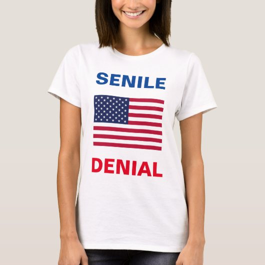 Demenz Joe Biden "SENILE DENIAL" Frauen T Shirt (Vorderseite)