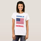 Demenz Joe Biden "SENILE DENIAL" Frauen T Shirt (Vorne ganz)