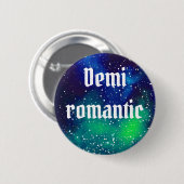 Demiromantic kundengerechte Galaxie-Identität Button (Vorne & Hinten)