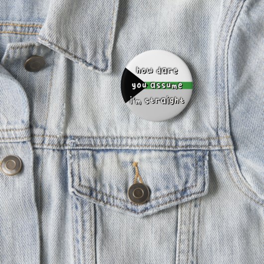 Demiromantischer Stolz - "Wie wagen Sie sich" - LG Button (Beispiel)