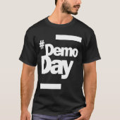 Demo Day - Hashtag Demoday T-Shirt (Vorderseite)