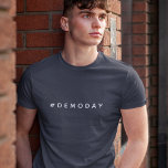 Demo Day | Moderne Renovierung Flipper Zuhause DIY T-Shirt<br><div class="desc">Einfaches,  stilvolles Demo Day T - Shirt mit "#DemoDay" in moderner minimalistischer Typografie in weißem Text. | Ähnliche Schlüsselwörter: Renovation,  Haus,  Flipper,  Fixer Upper,  DIY,  Demolition,  Hashtag,  Reno,  Tradie</div>