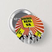 Democracia wirkliches Ya Knopf-Abzeichen Button (Vorne & Hinten)