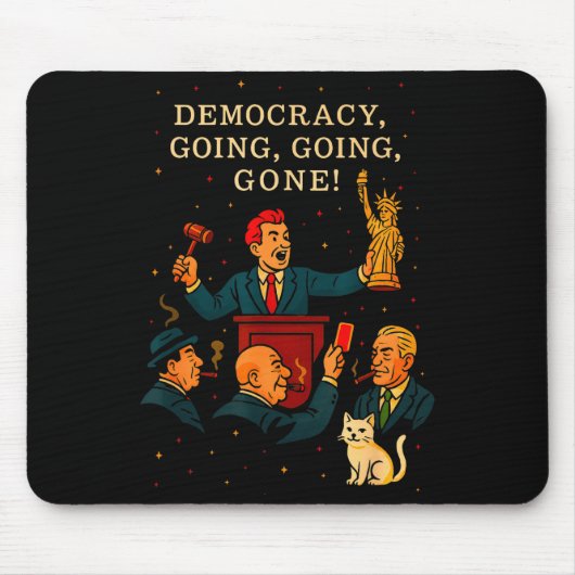 Democracy Auction Gone Funny Litical Satire Gift Mousepad (Vorne)