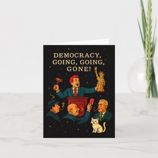 Democracy Auction Gone Funny Litical Satire Gift T Karte (Vorderseite)