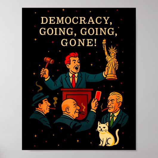 Democracy Auction Gone Funny Litical Satire Gift T Poster (Vorne)