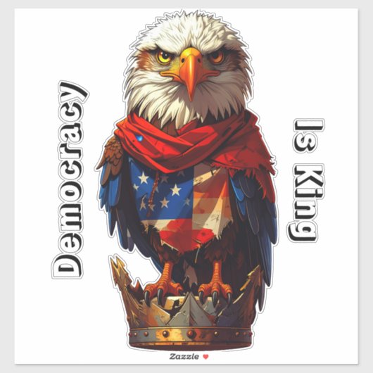 Democracy Is King 001 Custom-Cut Vinyl Sticker (Blatt)