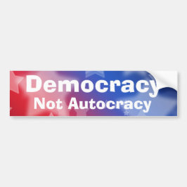 Democracy Not Autocracy Autoaufkleber