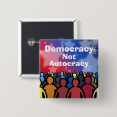 Democracy Not Autocracy Button (Vorne & Hinten)