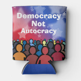 Democracy Not Autocracy Dosenkühler