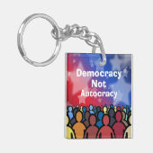 Democracy Not Autocracy Schlüsselanhänger (Vorderseite links)