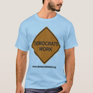 Demokrat-Arbeits-Unterzeichnungs-T - Shirt