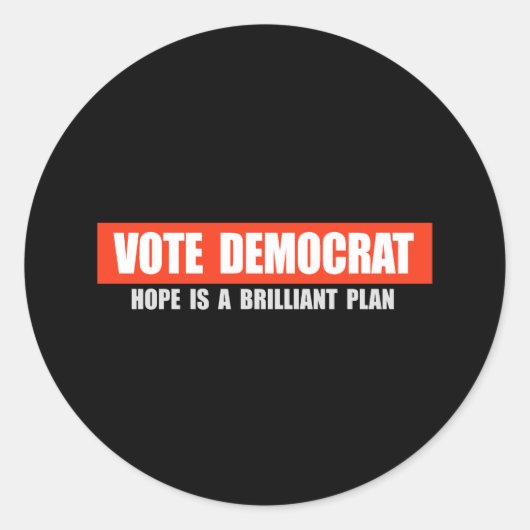 DEMOKRAT DER ABSTIMMUNG - HOFFNUNG IST EIN BRILLIA RUNDER AUFKLEBER (Vorderseite)