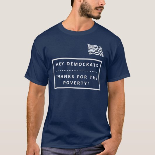 DEMOKRATEN DANKEN FÜR DEN T - SHIRT DER ARMUTSWAHL (Vorderseite)