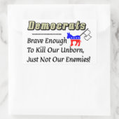 Demokraten: Mut genug, unser Ungeborenes zu töten Rechteckiger Aufkleber (Tasche)