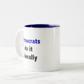 Demokraten tun es liberal Tasse (Vorderseite Links)
