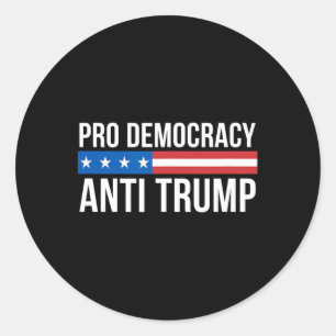 Demokratie - Anti Trump - Runder Aufkleber