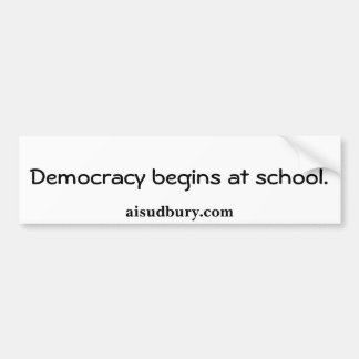 Demokratie fängt an der Schule., aisudbury.com an Autoaufkleber