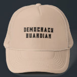 Demokratie Gardian Tex Design Truckerkappe<br><div class="desc">Tragen Sie dieses Shirt,  um Ihr Engagement für Demokratie zu zeigen,  insbesondere in der aktuellen politischen Situation hier und im Ausland.</div>