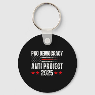 Demokratie gegen Projekt 2025 Stopp Projekt 2025 A Schlüsselanhänger