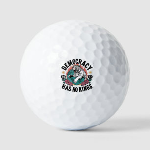 Demokratie hat keine Könige 86 47 Tiger Golfball