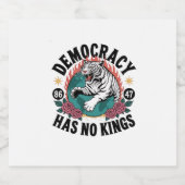 Demokratie hat keine Könige 86 47 Tiger Schaumweinetikett (Einzelnes Label)