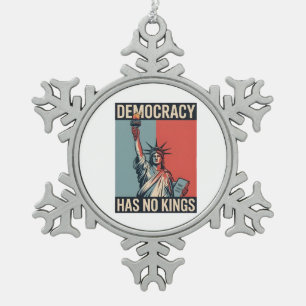 Demokratie Hat Keine Könige Freiheitsstatus Amerik Schneeflocken Zinn-Ornament