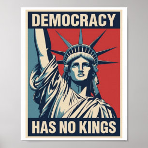 Demokratie Hat Keine Könige Protestschild: Statue Poster