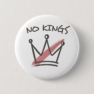 Demokratie hat keinen König-Librety-Status USA Button