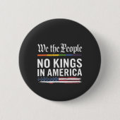 Demokratie hat keinen König-Librety-Status USA Button (Vorderseite)