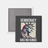 Demokratie hat keinen König-Librety-Status USA Magnet (Vorderseite/Rückseite)