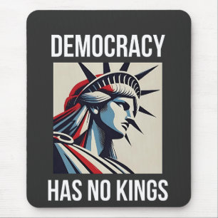 Demokratie hat keinen König-Librety-Status USA Mousepad