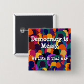 Demokratie ist chaotisch  button (Vorne & Hinten)