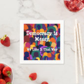 Demokratie ist chaotisch  serviette (Beispiel)