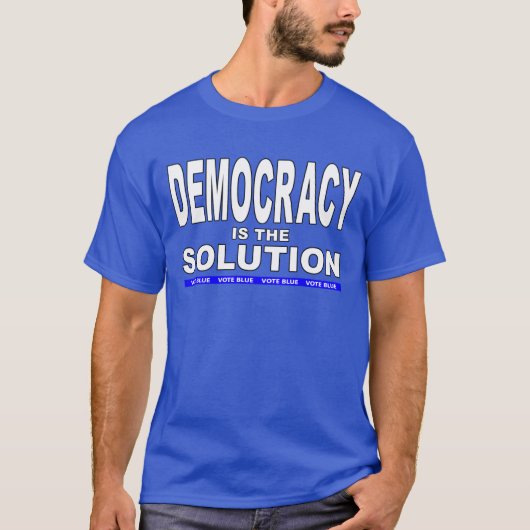 Demokratie ist die Lösung T-Shirt (Vorderseite)