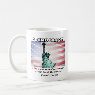 Demokratie ist die schlechteste Regierungsform.... Kaffeetasse