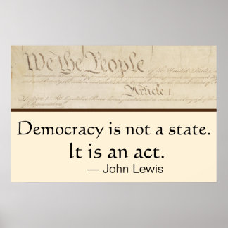 Demokratie ist eine Handlung John Lewis Wir, das V Poster