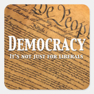 Demokratie ist nicht nur für die Liberalen Quadratischer Aufkleber