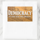 Demokratie ist nicht nur für die Liberalen Rechteckiger Aufkleber (Tasche)