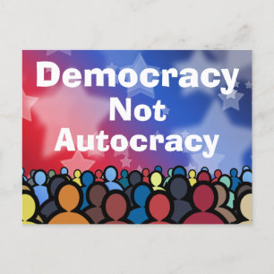 Demokratie, nicht Autokratie Postkarte