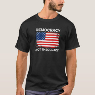 Demokratie nicht die Kirche der Trennung der Demok T-Shirt