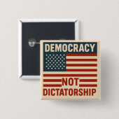 DEMOKRATIE, NICHT DIKTATUR BUTTON (Vorne & Hinten)