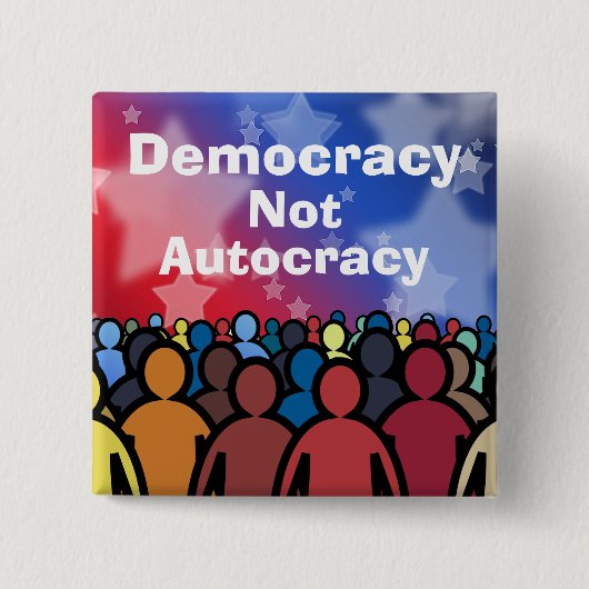 Demokratie statt Autokratie Button (Vorderseite)