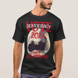 DEMOKRATIE UND NICHT DIKTATUR 2024 T-Shirt
