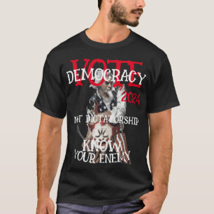 DEMOKRATIE UND NICHT DIKTATUR 2024 T-Shirt