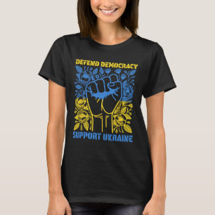Demokratie verteidigen Ukraine-Frieden unterstütze T-Shirt