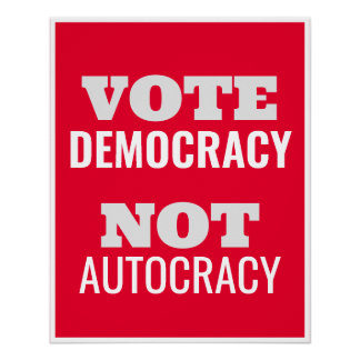 Demokratie wählen statt Autokratie Gewohnheitszeic Poster