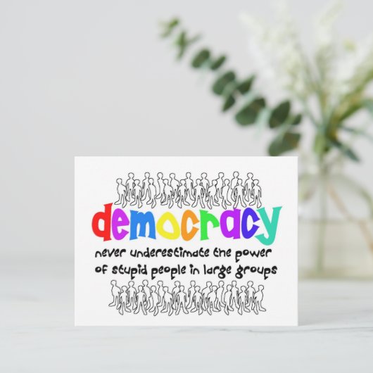 Demokratie, wer braucht sie? Postkarte (Stehend Vorderseite)