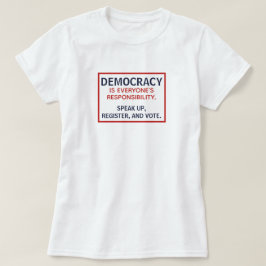 Demokratische Verantwortung Schnellstart zur Absti T-Shirt