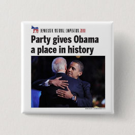 Demokratisches Party gibt Obama-Platz in der Button